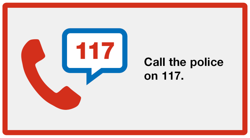 Tell: Call the police on 117